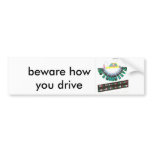 road, beware how you drive bumper stickers