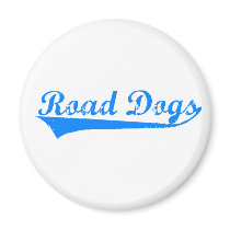 Road Dogs Magnet by greggarbofans Road Dogs Magnet