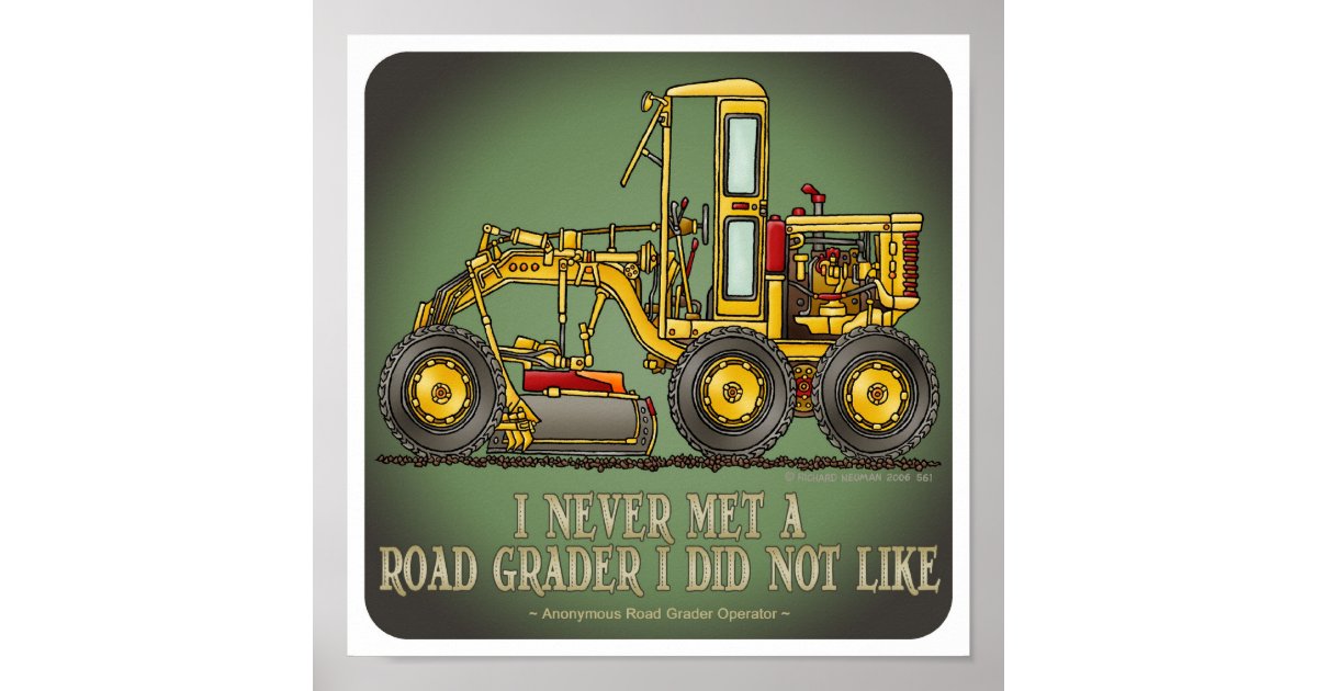 Road Grader Operator Quote Poster Zazzle