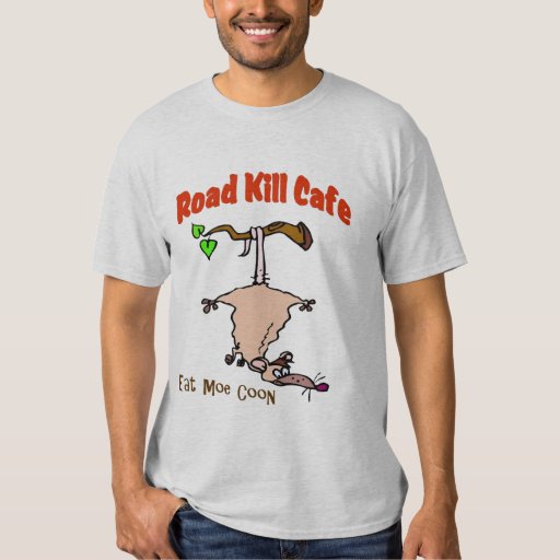 road kill cafe shirt