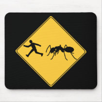 Road Sign- Giant Ant Mousepads