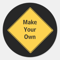 Road Sign- Make Your Own Sticker stickers