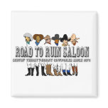 Road To Ruin Saloon Magnet