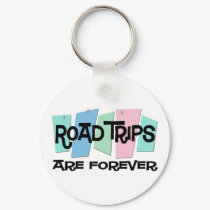 Road Trips Are Forever keychains