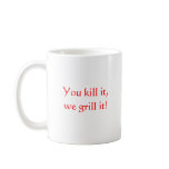 Roadkill Cafe, You kill it,we grill it! Mugs