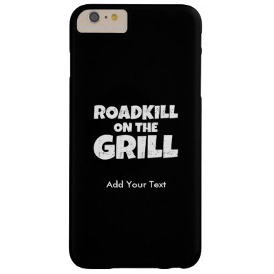 Roadkill on The Grill - Funny BBQ Party Barely There iPhone 6 Plus Case