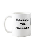 Roadkill the Raccoon mug