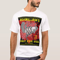 RoadkillRon's Steak Sauce t-shirts
