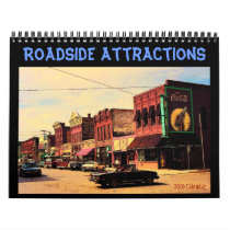 Roadside Attractions 2010 Calendar by RickDouglas Roadside Attractions 2010 Calendar
