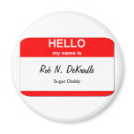 Rob N. DeKradle, Sugar Daddy Fridge Magnets