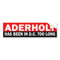 Robert Aderholt in DC too Long Bumper Sticker bumper stickers