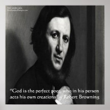 Robert Browning God Perfect Poet Quote Poster