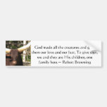 Robert Browning Quotation about Animal Rights Bumper Sticker