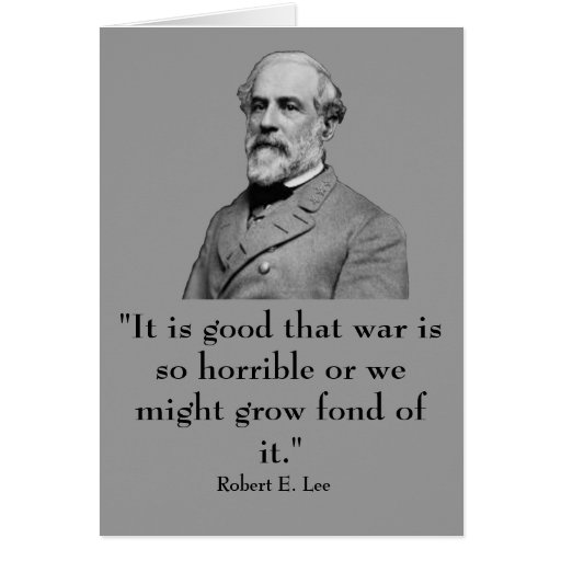 Robert E. Lee Quotes. QuotesGram