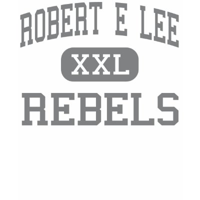 robert e lee high school. Robert E Lee - Rebels - High