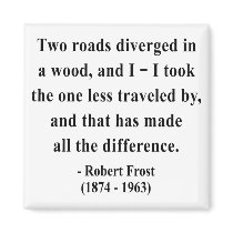 Robert Frost Quote 1a Refrigerator Magnets
