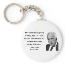 Robert Frost Quote 1b Keychain