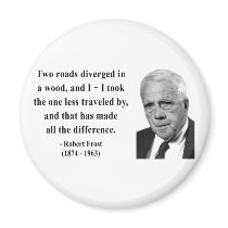 Robert Frost Quote 1b magnets