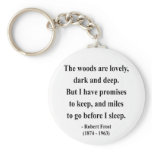 Robert Frost Quote 2a Key Chain