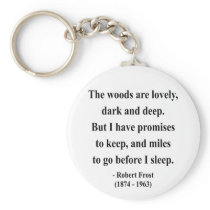 Robert Frost Quote 2a Key Chain