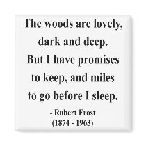 Robert Frost Quote 2a Magnets