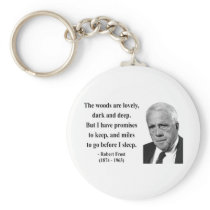 Robert Frost Quote 2b keychains