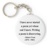 Robert Frost Quote 3a keychains