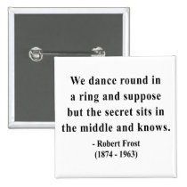Robert Frost Quote 4a buttons