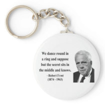 Robert Frost Quote 4b keychains