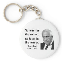 Robert Frost Quote 5b Keychains