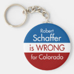 Robert Schaffer is Wrong for Colorado Key Chain