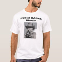 ROBIN BANK$ BLUES t-shirts