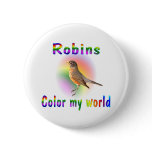 Robins Color My World buttons