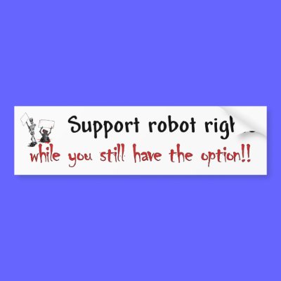 Robot Rights Bumper Bumper Stickers by willlapuerta