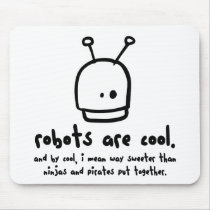 robots are cool1 mousepads