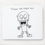 Robots Are People Too Mouse Pads