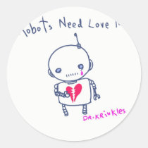 Robots need love too! stickers