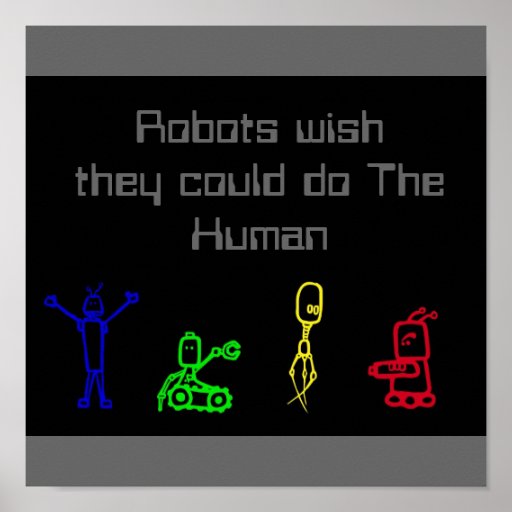 Robots wishthey could do The Human Print