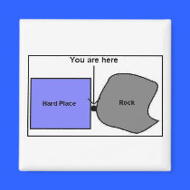 Rock and a Hard Place magnets