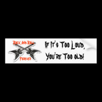 Rock And Roll Forever bumper stickers by gacatmandu Rock And Roll Forever bumper stickers