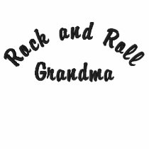 Rock and Roll, Grandma embroidered shirts