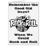 "ROCK AND ROLL" REMEMBER WHEN WE COULD DO BOTH? CARD