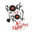 Rock and Roll will never die! stickers