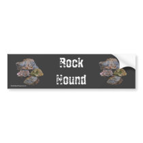 Rock Hound Collectors Funny Bumper Sticker bumper stickers