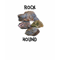 Rock Hound Collectors Funny T-Shirt