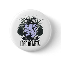 Rock=Life 'Lord of Metal Badge' buttons by rocklife Rock=Life 'Lord of Metal Badge' buttons
