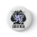 Rock=Life 'Lord of Metal Badge' Button
