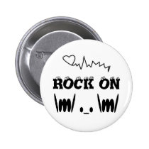 ROCK ON     BUTTON buttons