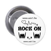 ROCK ON     BUTTON for  U N I R 1 RADION STATION buttons