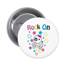 ROCK ON CUTE SKULLS AND BONES FOR GIRLS PINBACK BUTTONS